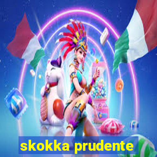 skokka prudente